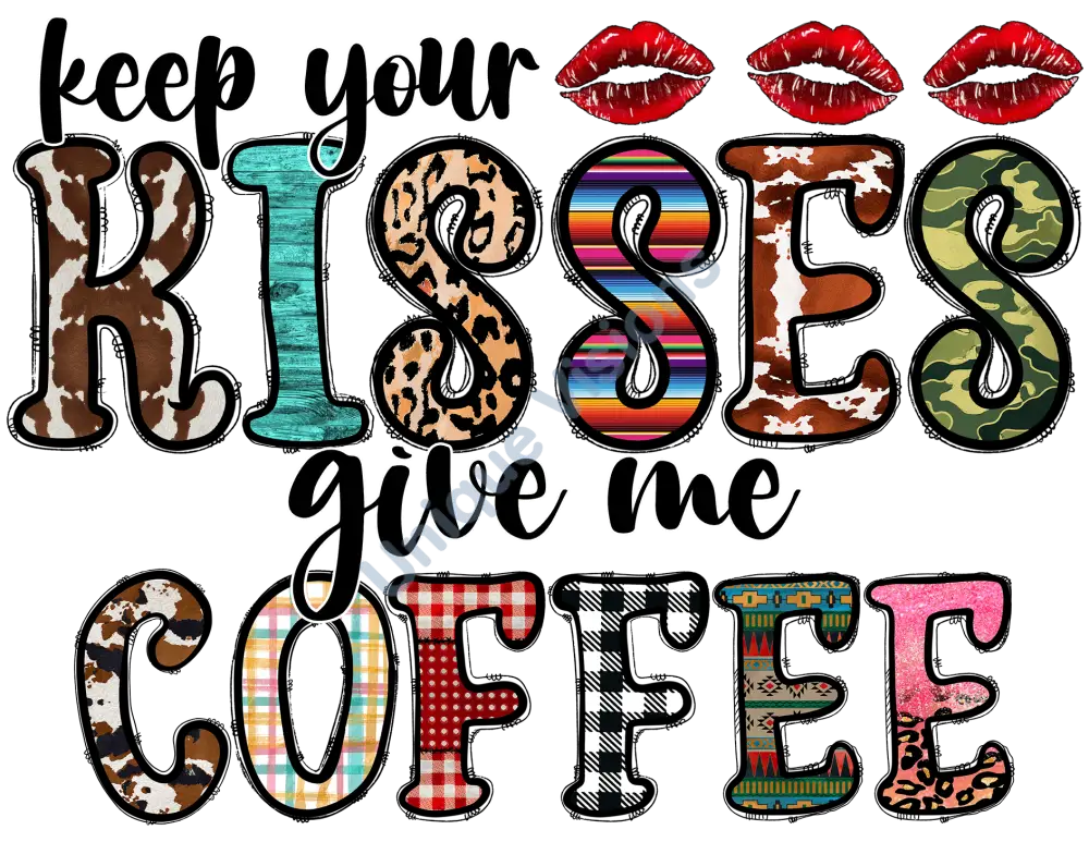 Keep Your Kisses Give Me Coffee Single