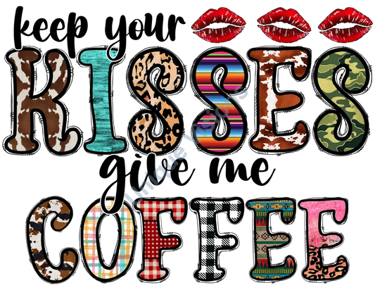 Keep Your Kisses Give Me Coffee Single